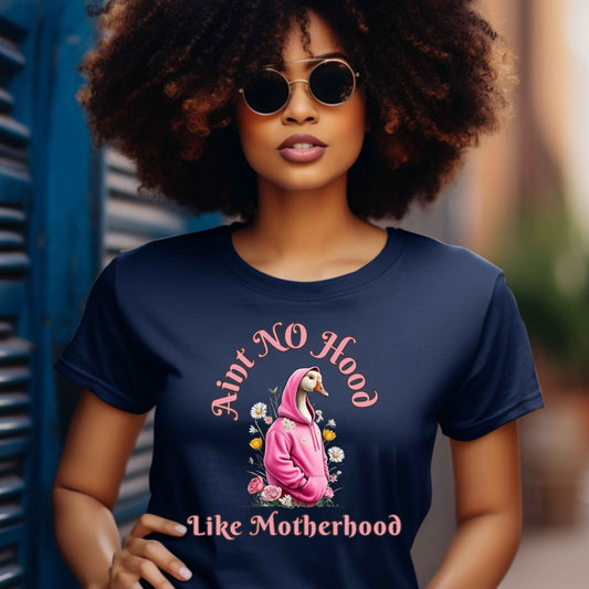 Ain't No Hood Like Mother Hood T-Shirt