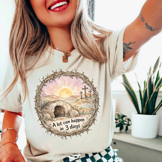 A Lot Can Happen in 3 Days T-shirt